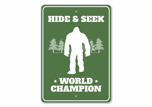 Hide & Seek World Champion Bigfoot Sign