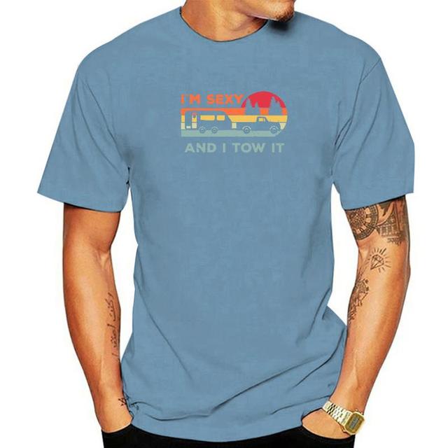 I'm Sexy and I Tow It RV Camper T-Shirt